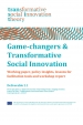 Deliverable 2.1 : Game-changers & transformative social innovation : working paper, policy insights, lessons for facilitation tools and workshop report